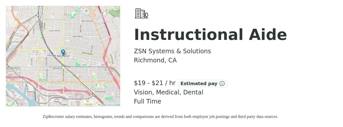 ZSN Systems & Solutions job posting for a Instructional Aide in Richmond, CA with a salary of $20 to $22 Hourly and benefits including dental, medical, and vision with a map of Richmond location.
