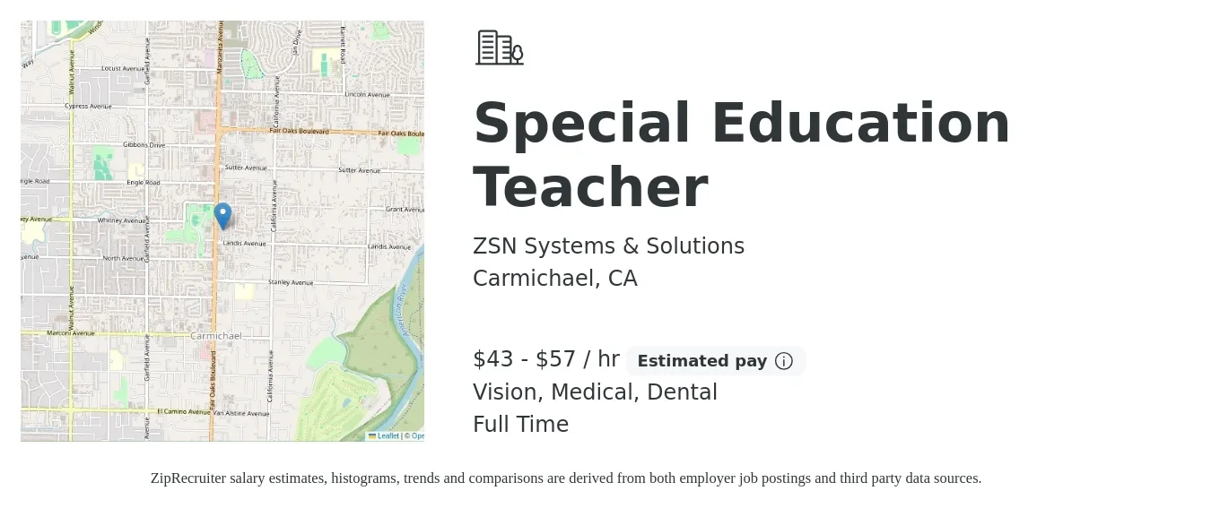 ZSN Systems & Solutions job posting for a Special Education Teacher in Carmichael, CA with a salary of $45 to $60 Hourly and benefits including medical, vision, and dental with a map of Carmichael location.