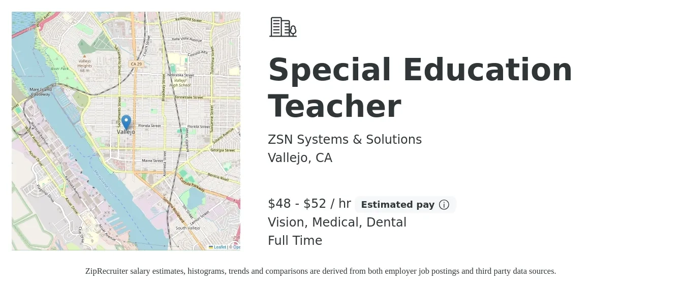 ZSN Systems & Solutions job posting for a Special Education Teacher in Vallejo, CA with a salary of $50 to $55 Hourly and benefits including dental, medical, and vision with a map of Vallejo location.