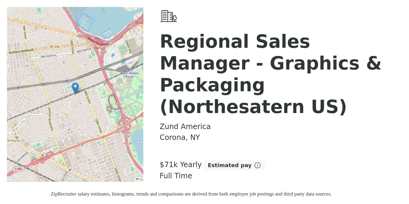 Zund America job posting for a Regional Sales Manager - Graphics & Packaging (Northesatern US) in Corona, NY with a salary of $71,400 Yearly with a map of Corona location.