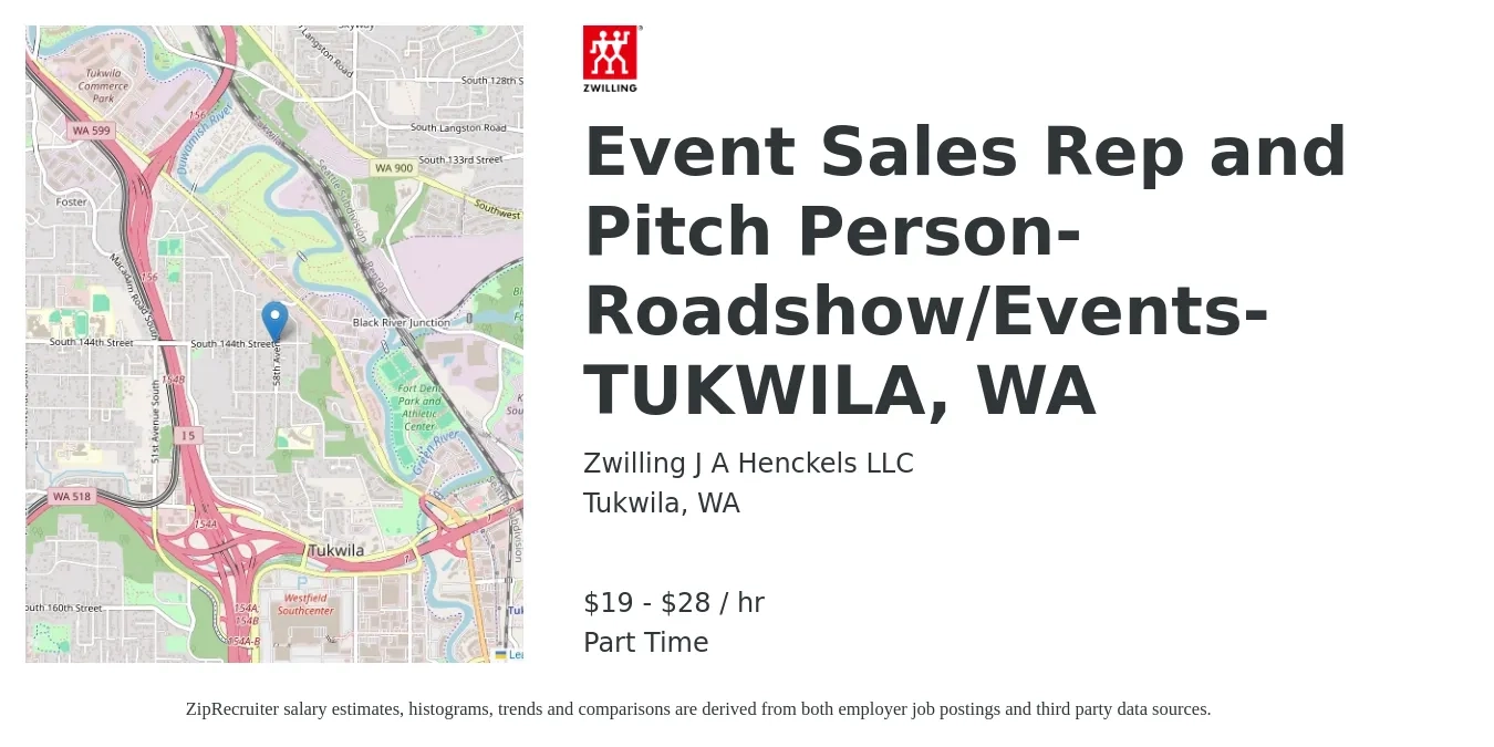 Zwilling J.A. Henckels job posting for a Event Sales Rep and Pitch Person- Roadshow/Events- TUKWILA, WA in Tukwila, WA with a salary of $20 to $30 Hourly with a map of Tukwila location.