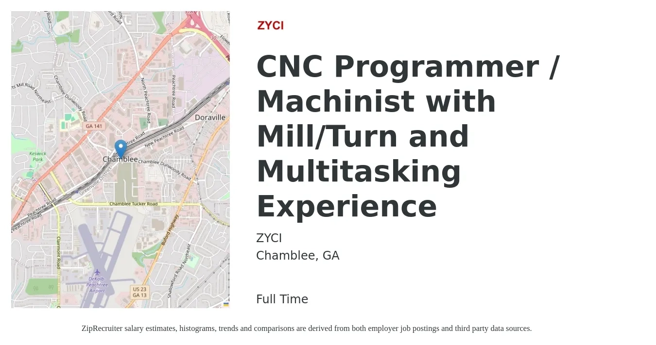 ZYCI job posting for a CNC Programmer / Machinist with Mill/Turn and Multitasking Experience in Chamblee, GA with a salary of $30 to $45 Hourly with a map of Chamblee location.
