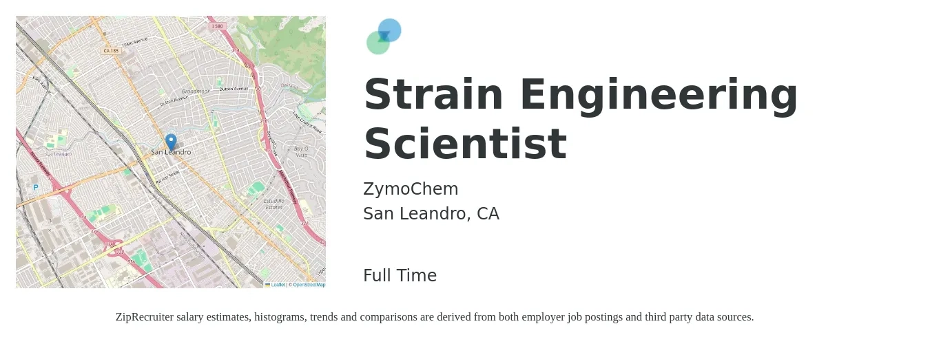 ZymoChem job posting for a Strain Engineering Scientist in San Leandro, CA with a salary of $86,800 to $129,100 Yearly with a map of San Leandro location.