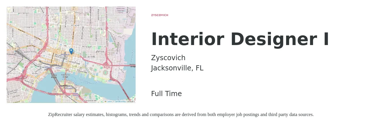 Zyscovich job posting for a Interior Designer I in Jacksonville, FL with a salary of $52,200 to $74,600 Yearly with a map of Jacksonville location.