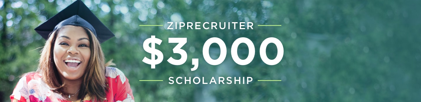 ZipRecruiter $3,000 Scholarship